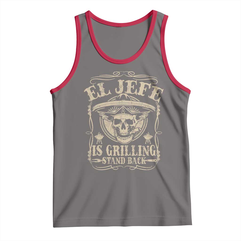 Funny Mexican Dad Tank Top El Jefe Grilling Stand Back