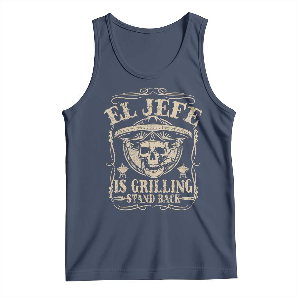 Funny Mexican Dad Tank Top El Jefe Grilling Stand Back