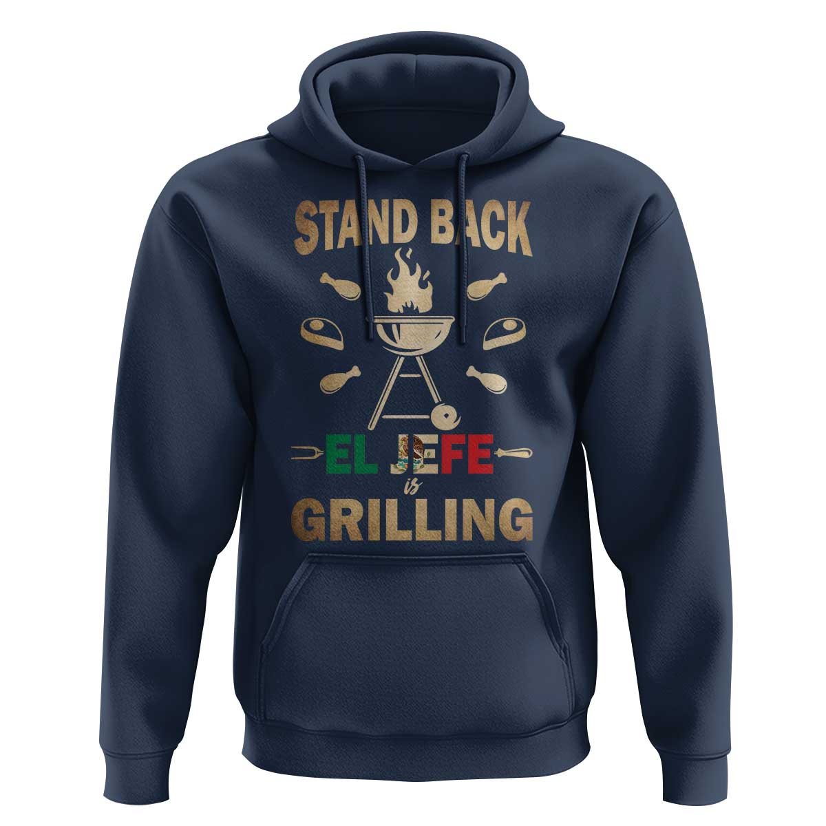 Funny Mexican Dad Hoodie El Jefe Grilling Stand Back Fathers Day