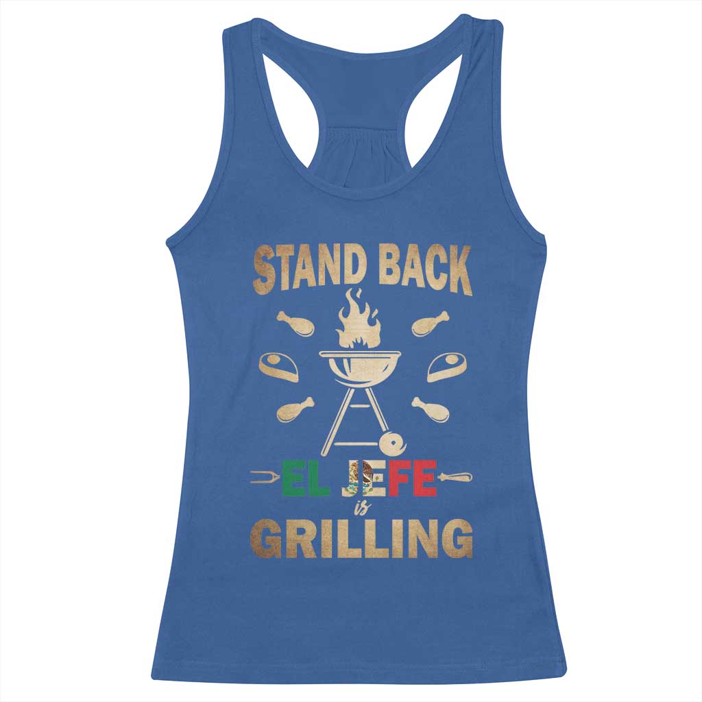 Funny Mexican Dad Racerback Tank Top El Jefe Grilling Stand Back Fathers Day