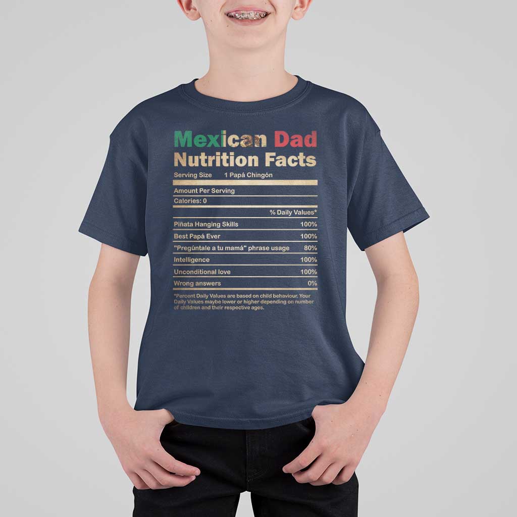 Mexican Dad T Shirt For Kid Regalo Para Papa Nutrition Facts