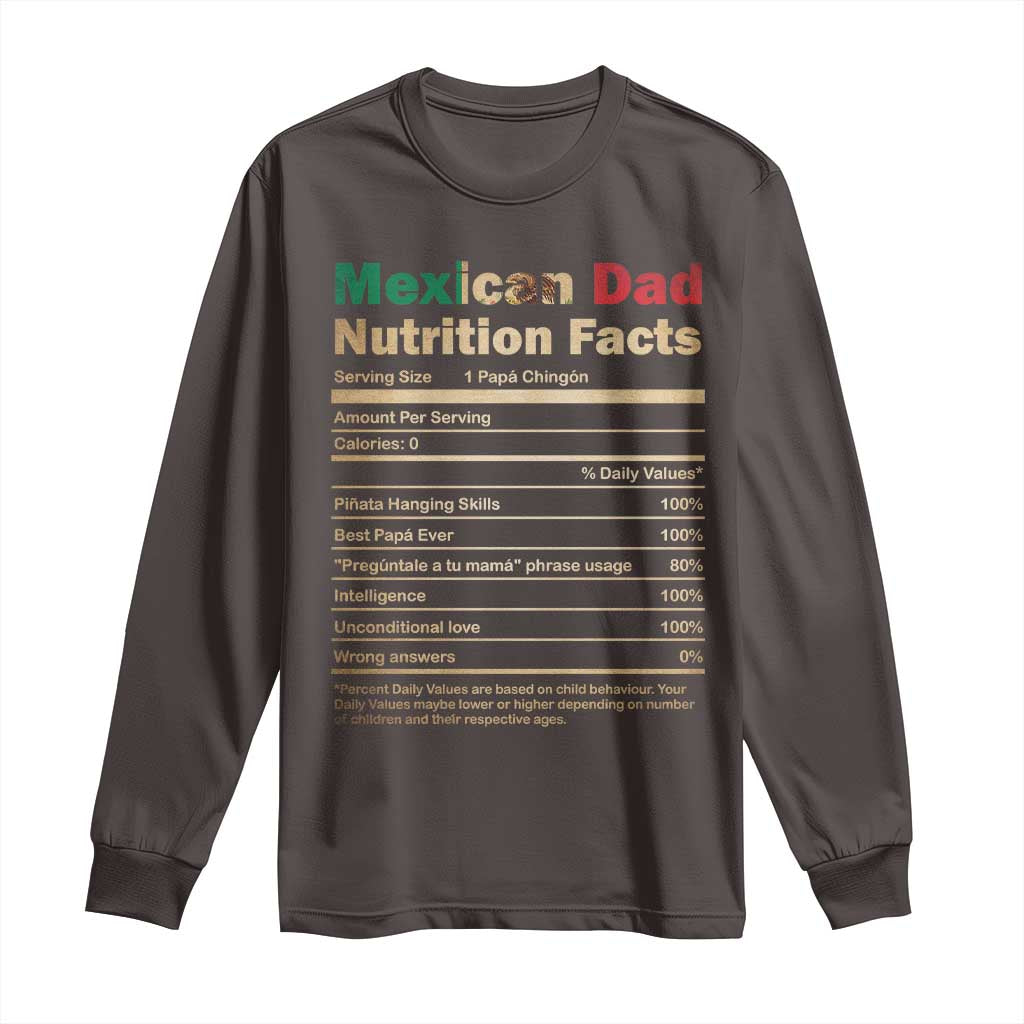Mexican Dad Long Sleeve Shirt Regalo Para Papa Nutrition Facts
