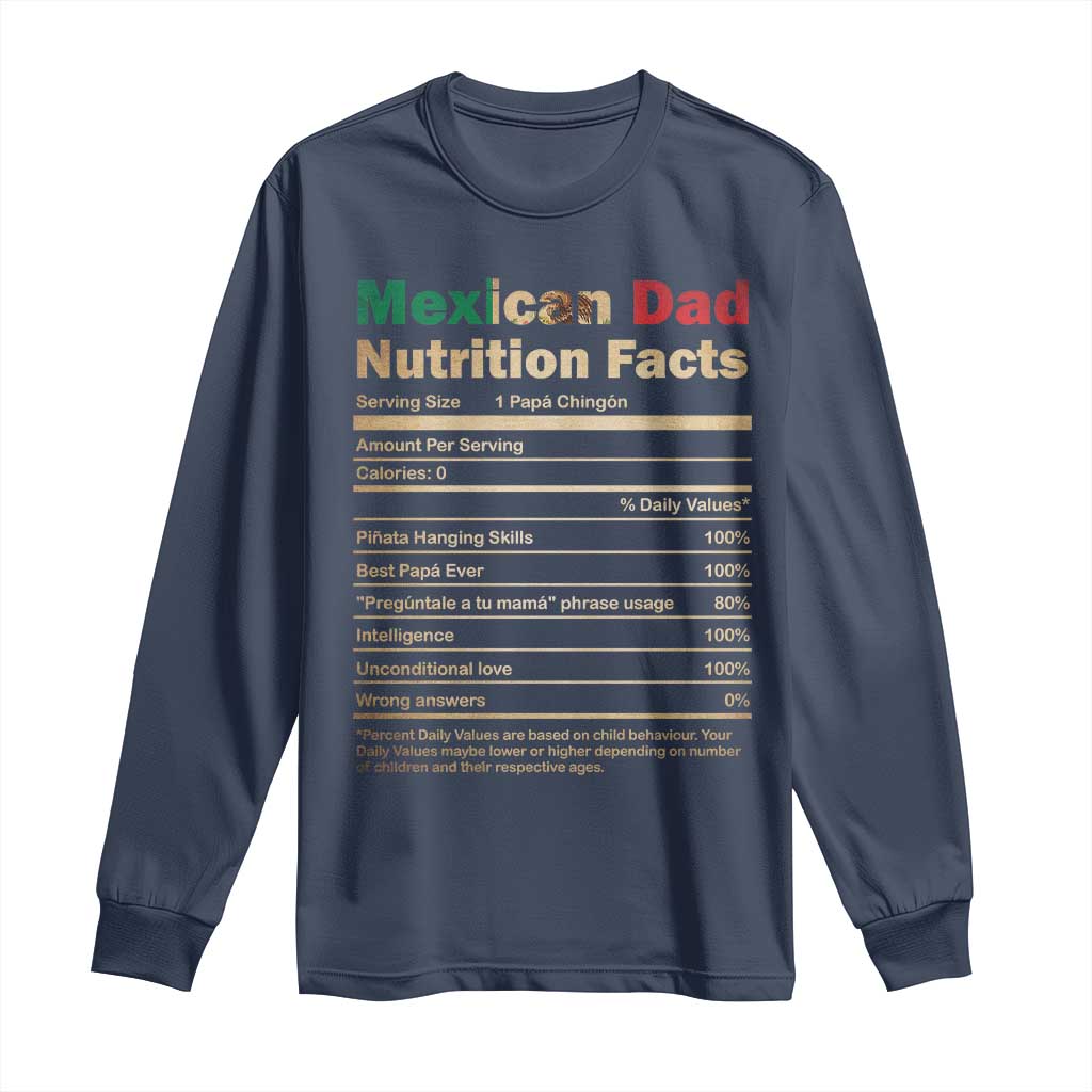 Mexican Dad Long Sleeve Shirt Regalo Para Papa Nutrition Facts