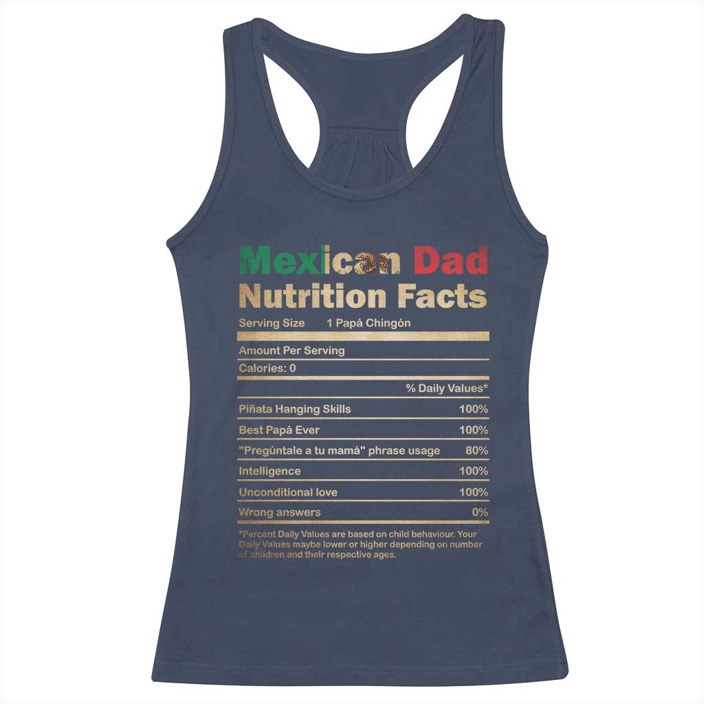 Mexican Dad Racerback Tank Top Regalo Para Papa Nutrition Facts