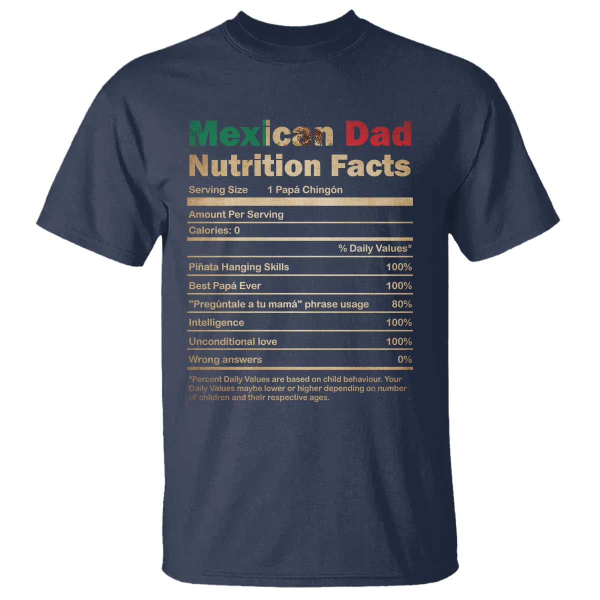 Mexican Dad T Shirt Regalo Para Papa Nutrition Facts