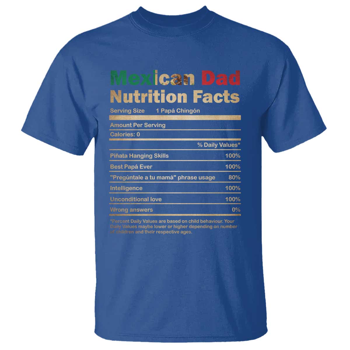 Mexican Dad T Shirt Regalo Para Papa Nutrition Facts