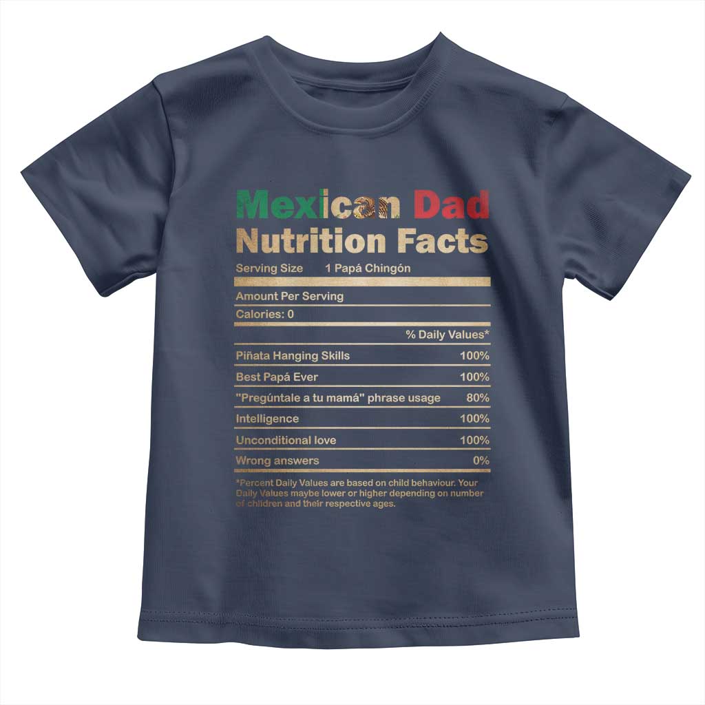 Mexican Dad Toddler T Shirt Regalo Para Papa Nutrition Facts