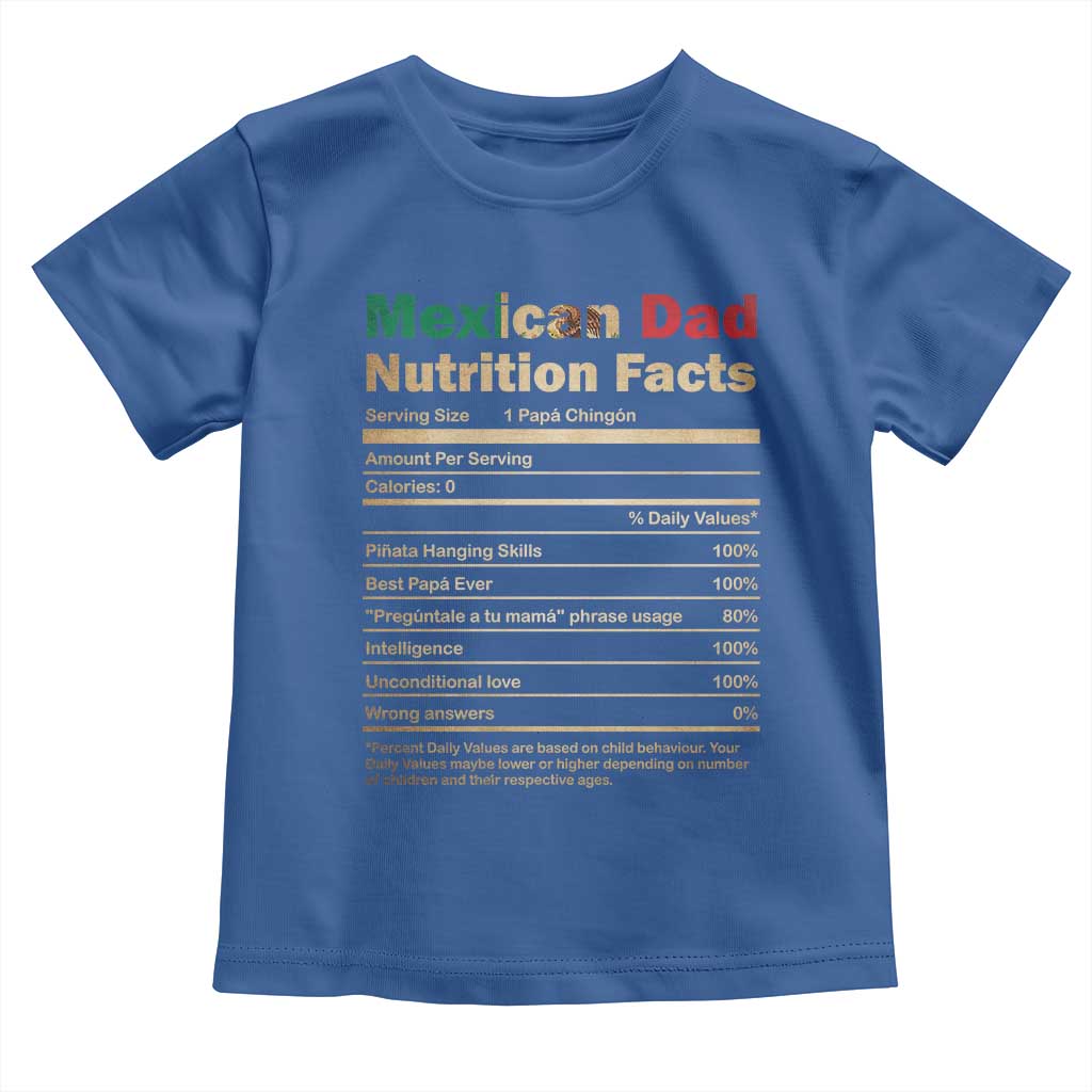 Mexican Dad Toddler T Shirt Regalo Para Papa Nutrition Facts