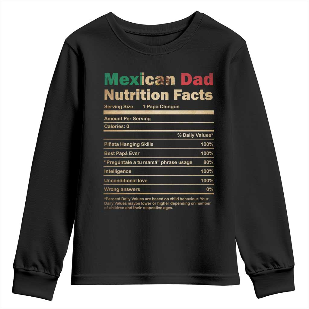 Mexican Dad Youth Sweatshirt Regalo Para Papa Nutrition Facts