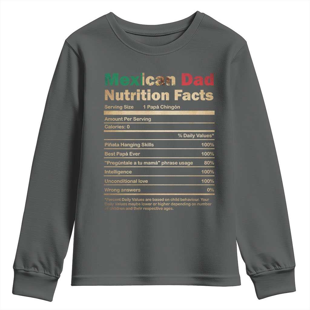 Mexican Dad Youth Sweatshirt Regalo Para Papa Nutrition Facts