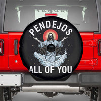 Jesus Sarcastic Humor Spare Tire Cover Pendejos All Of You