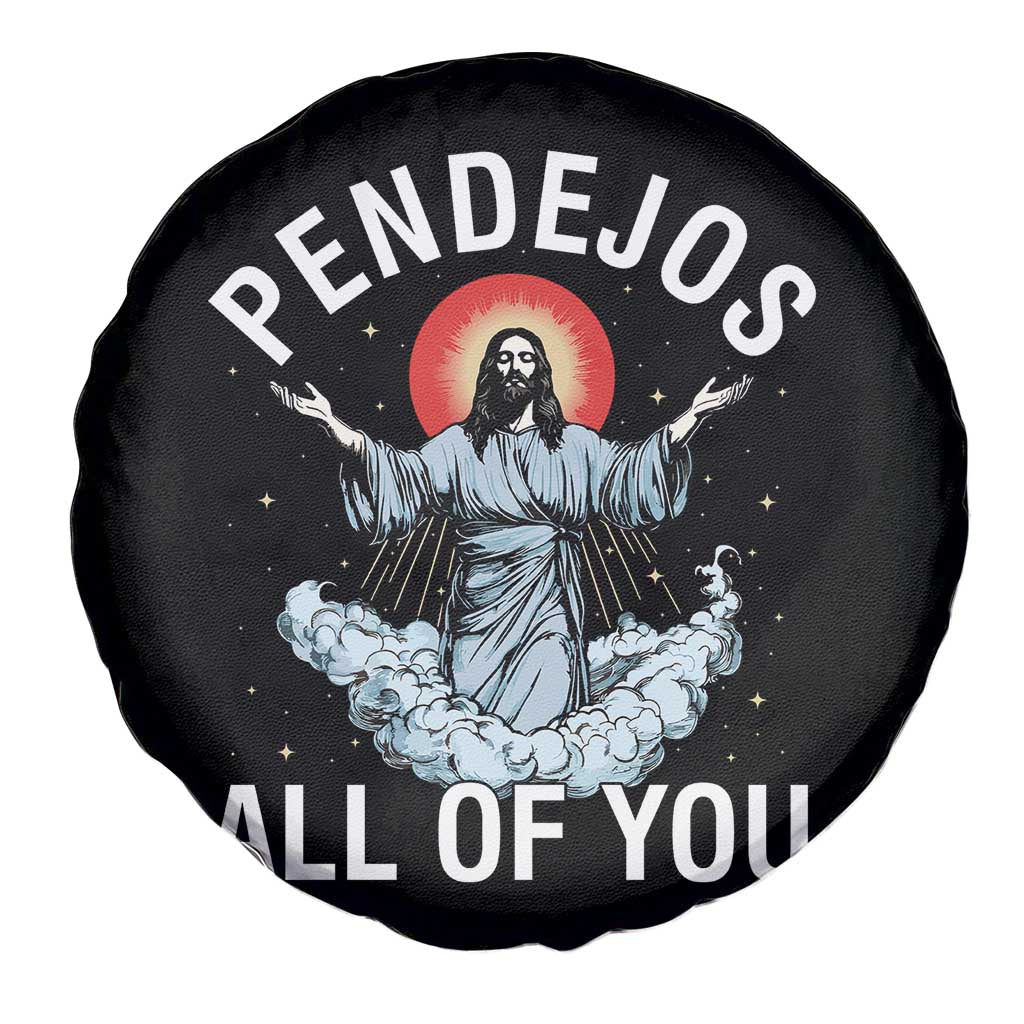 Jesus Sarcastic Humor Spare Tire Cover Pendejos All Of You