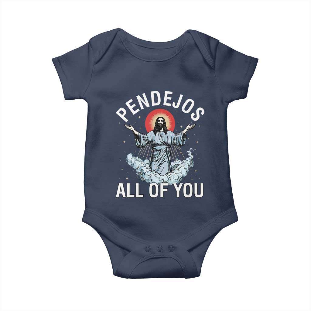 Jesus Sarcastic Humor Baby Onesie Pendejos All Of You