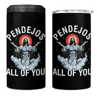 Jesus Sarcastic Humor 4 in 1 Can Cooler Tumbler Pendejos All Of You