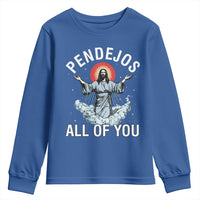 Jesus Sarcastic Humor Youth Sweatshirt Pendejos All Of You