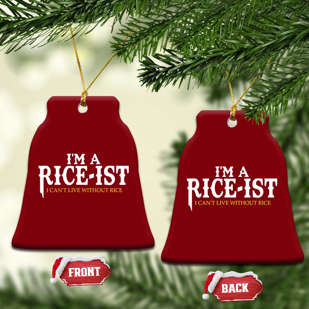 Rice Lover Ceramic Ornament Im a Rice-Ist Rice Asian Food Humor
