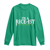 Rice Lover Long Sleeve Shirt Im a Rice-Ist Rice Asian Food Humor