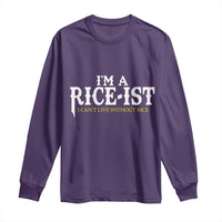 Rice Lover Long Sleeve Shirt Im a Rice-Ist Rice Asian Food Humor