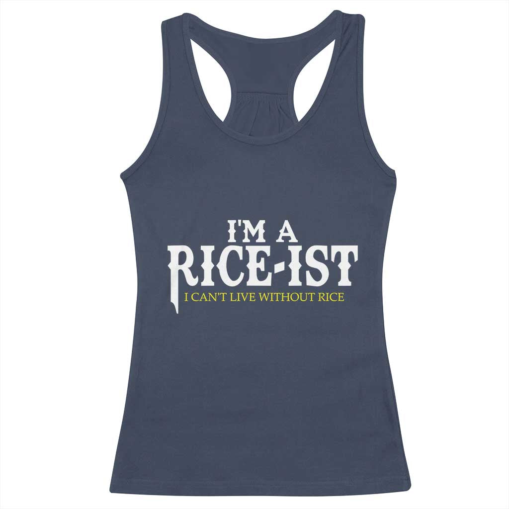 Rice Lover Racerback Tank Top Im a Rice-Ist Rice Asian Food Humor