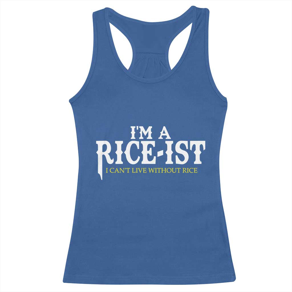 Rice Lover Racerback Tank Top Im a Rice-Ist Rice Asian Food Humor