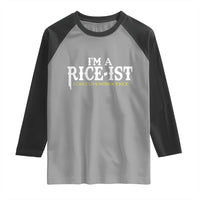 Rice Lover Raglan Shirt Im a Rice-Ist Rice Asian Food Humor