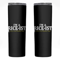 Rice Lover Skinny Tumbler Im a Rice-Ist Rice Asian Food Humor