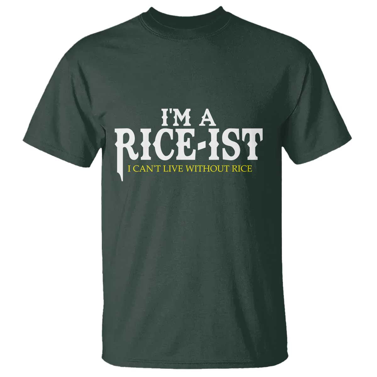 Rice Lover T Shirt Im a Rice-Ist Rice Asian Food Humor