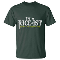 Rice Lover T Shirt Im a Rice-Ist Rice Asian Food Humor