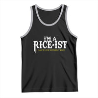 Rice Lover Tank Top Im a Rice-Ist Rice Asian Food Humor