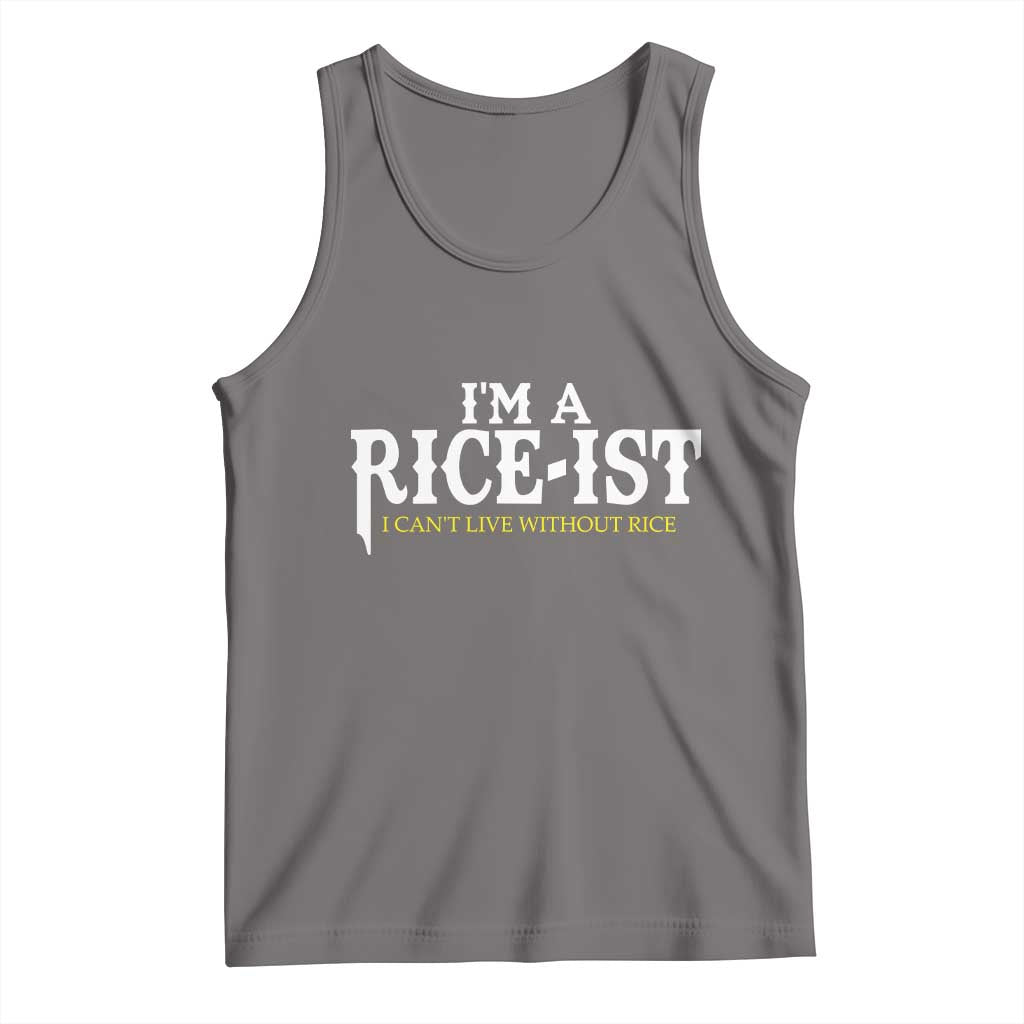 Rice Lover Tank Top Im a Rice-Ist Rice Asian Food Humor