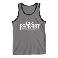 Rice Lover Tank Top Im a Rice-Ist Rice Asian Food Humor