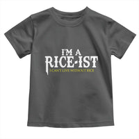 Rice Lover Toddler T Shirt Im a Rice-Ist Rice Asian Food Humor