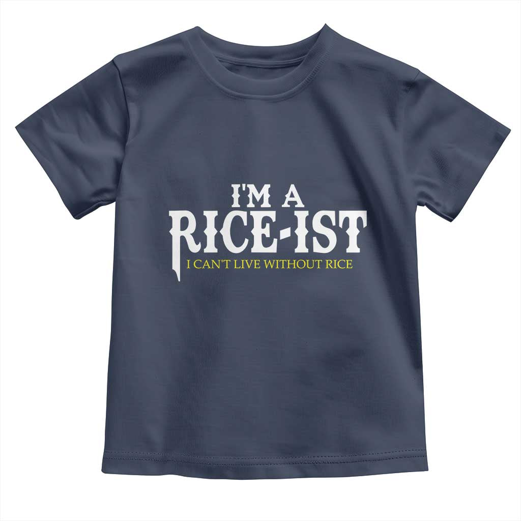 Rice Lover Toddler T Shirt Im a Rice-Ist Rice Asian Food Humor