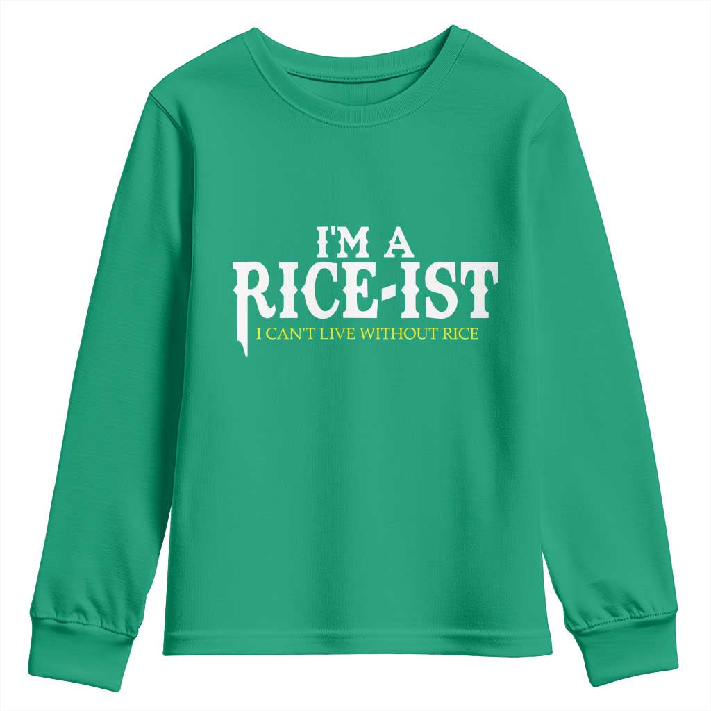 Rice Lover Youth Sweatshirt Im a Rice-Ist Rice Asian Food Humor