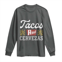 Tacos And Cervezas Long Sleeve Shirt Mexican Food Beer Humor