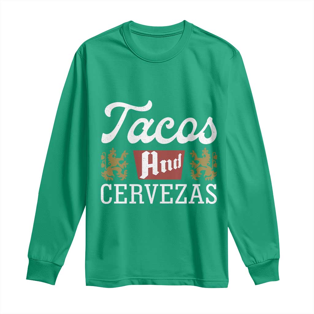 Tacos And Cervezas Long Sleeve Shirt Mexican Food Beer Humor
