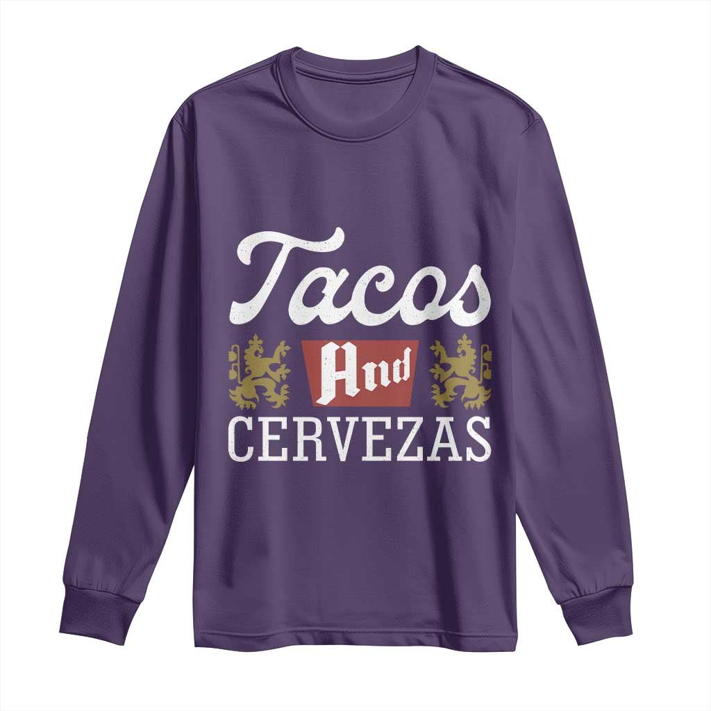 Tacos And Cervezas Long Sleeve Shirt Mexican Food Beer Humor