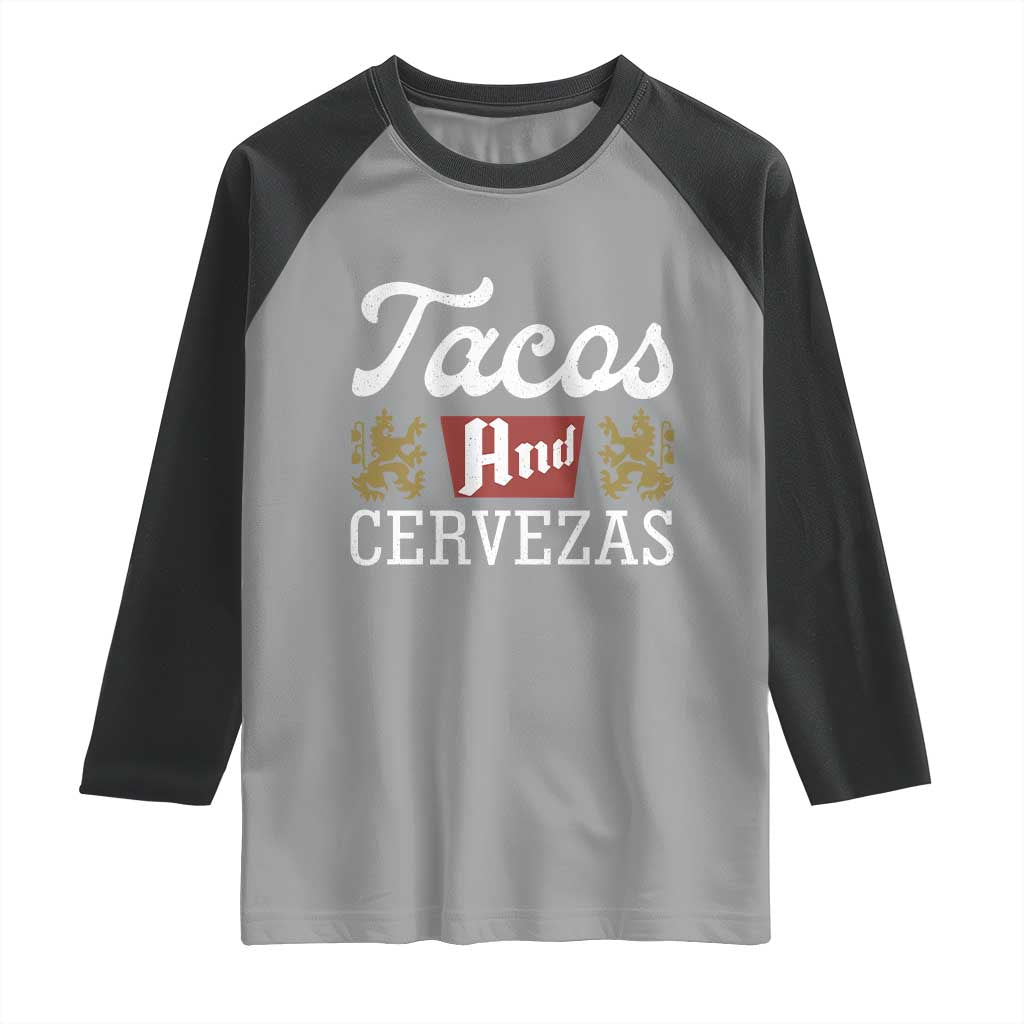 Tacos And Cervezas Raglan Shirt Mexican Food Beer Humor