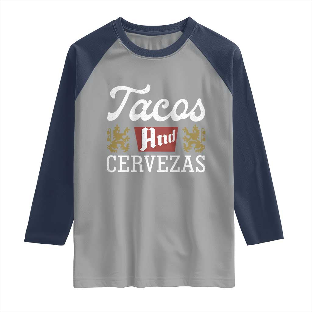 Tacos And Cervezas Raglan Shirt Mexican Food Beer Humor