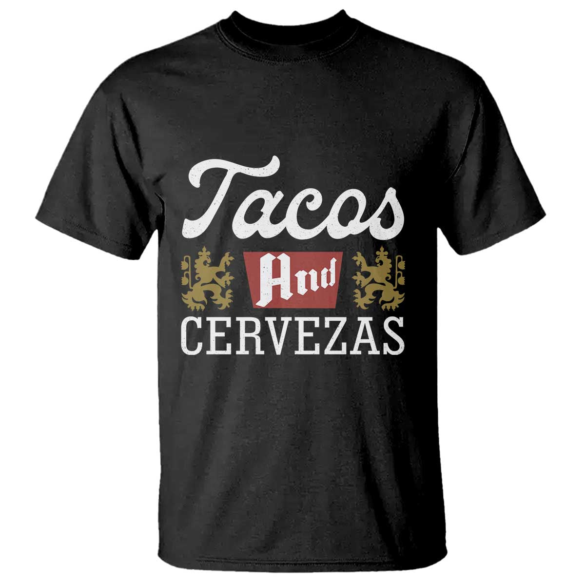 Tacos And Cervezas T Shirt Mexican Food Beer Humor