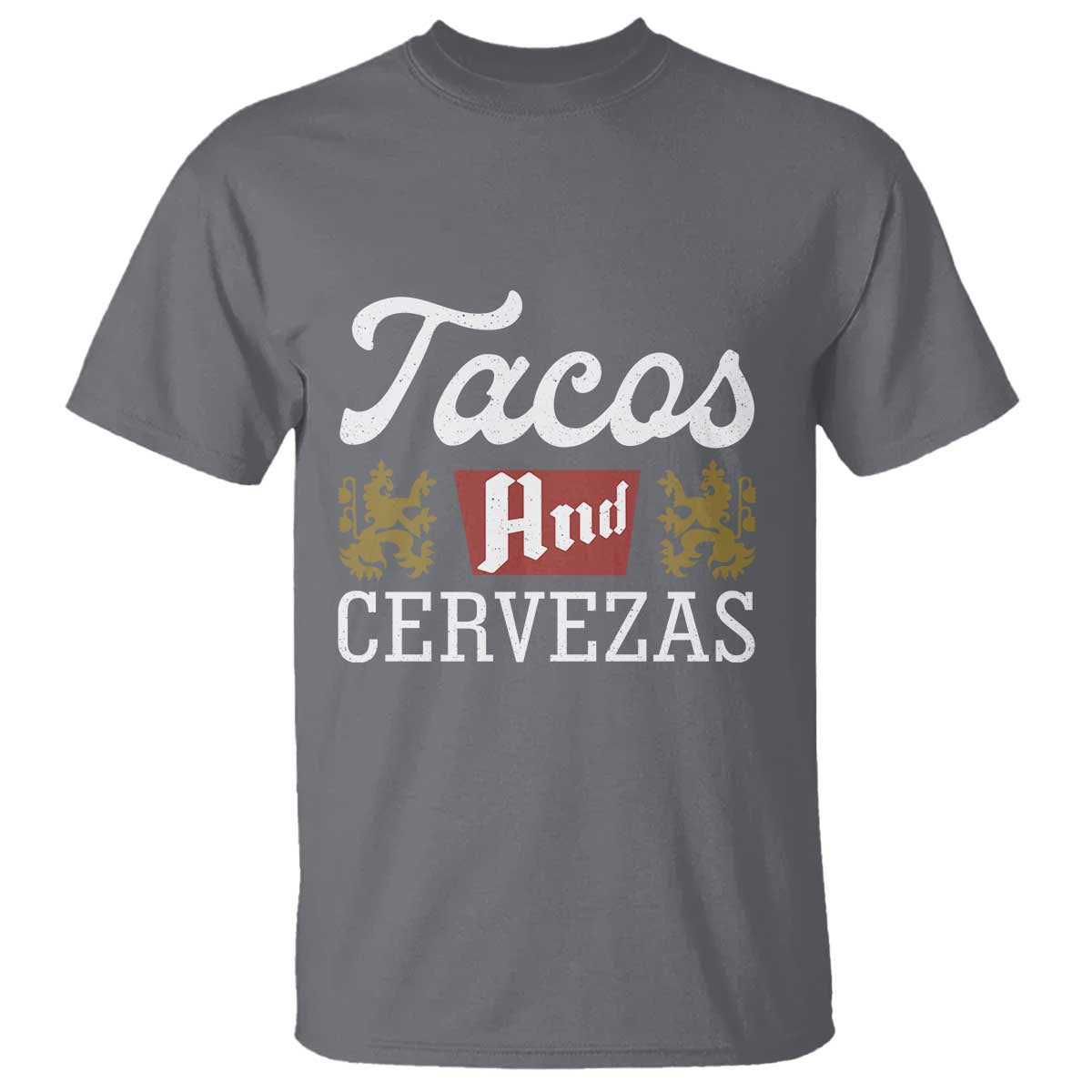 Tacos And Cervezas T Shirt Mexican Food Beer Humor