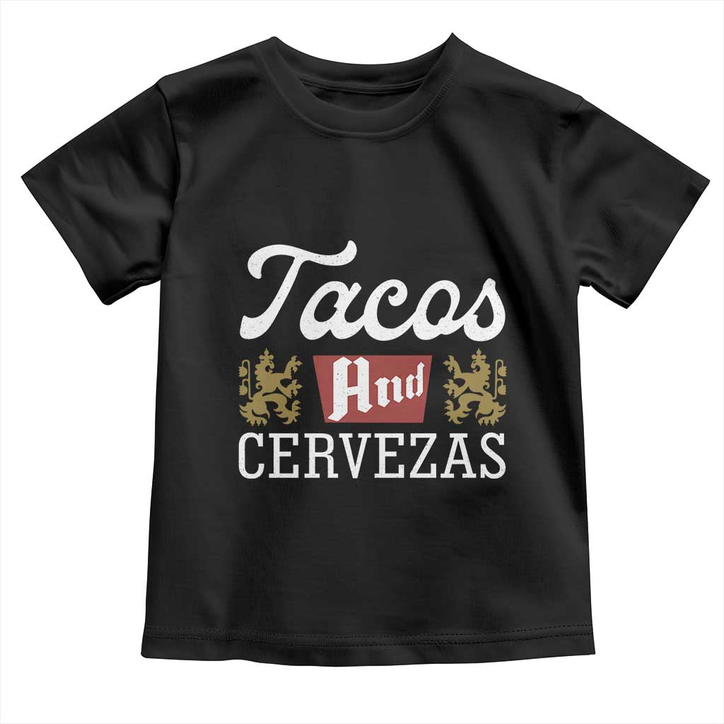 Tacos And Cervezas Toddler T Shirt Mexican Food Beer Humor
