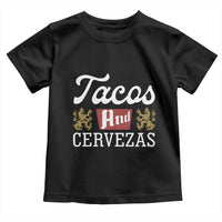 Tacos And Cervezas Toddler T Shirt Mexican Food Beer Humor