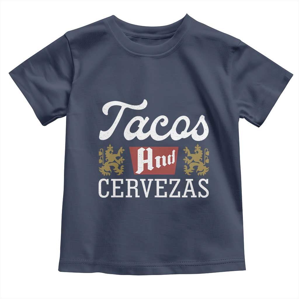 Tacos And Cervezas Toddler T Shirt Mexican Food Beer Humor
