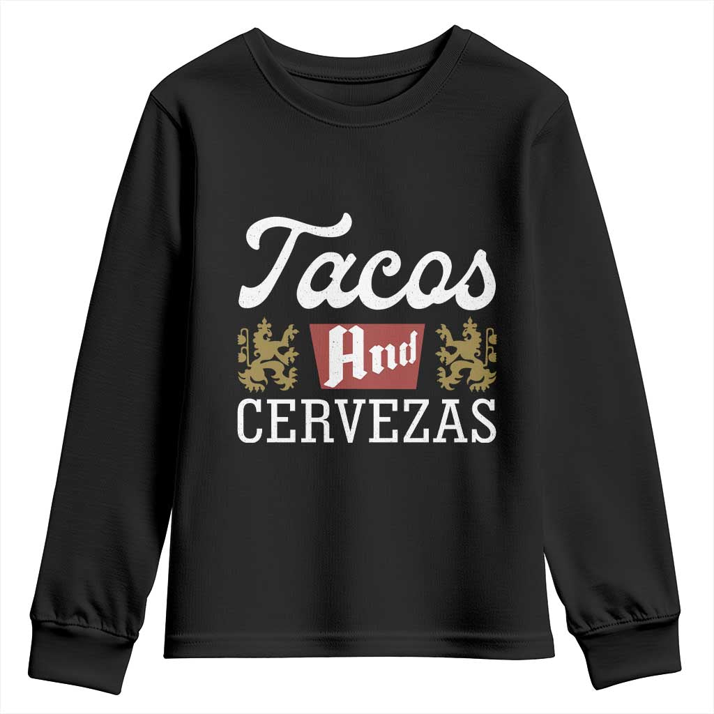 Tacos And Cervezas Youth Sweatshirt Mexican Food Beer Humor