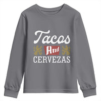 Tacos And Cervezas Youth Sweatshirt Mexican Food Beer Humor
