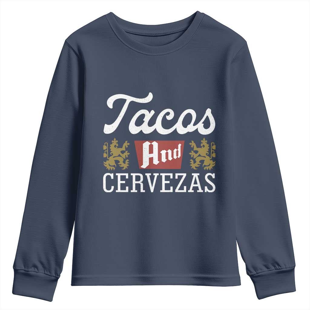 Tacos And Cervezas Youth Sweatshirt Mexican Food Beer Humor