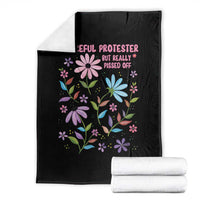 Feminist Protest Throw Blanket Peaceful But Pissed Off Floral Resist