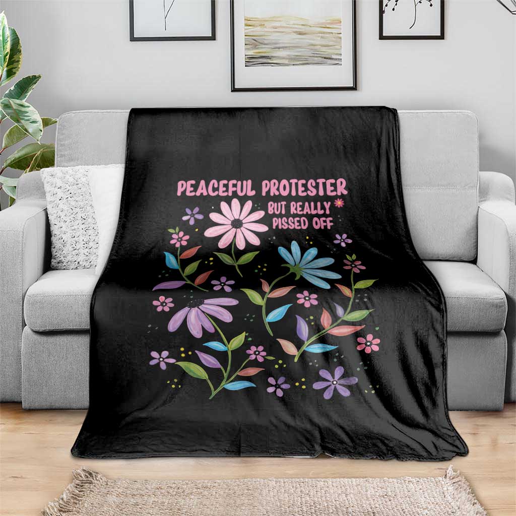 Feminist Protest Throw Blanket Peaceful But Pissed Off Floral Resist