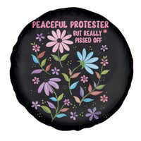 Feminist Protest Spare Tire Cover Peaceful But Pissed Off Floral Resist